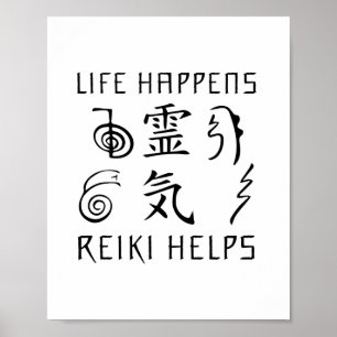 Het leven gebeurt in Reiki Helpt   Reiki Master Gi Poster