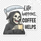 Het Leven Gebeurt, Koffie Helpt Grim Reaper Sticker (Voorkant)