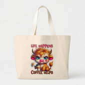 Het Leven Gebeurt, Koffie Helpt Grote Tote Bag (Voorkant)