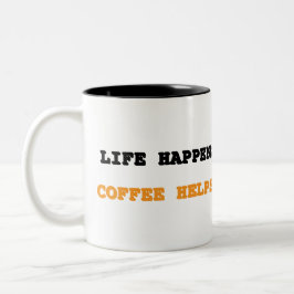 Het Leven Gebeurt. Koffie Helpt. koffiekopje Tweekleurige Koffiemok