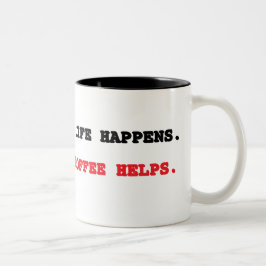 Het Leven Gebeurt. Koffie Helpt. koffiekopje Tweekleurige Koffiemok