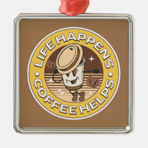 Het leven gebeurt koffie helpt metalen ornament