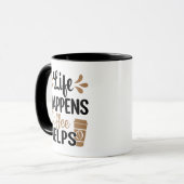 Het Leven Gebeurt, Koffie Helpt Mok (Voorkant links)