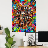het leven gebeurt, koffie helpt poster (Thuiskantoor)