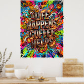 het leven gebeurt, koffie helpt poster (Keuken)