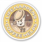 Het leven gebeurt koffie helpt sticker (Voorkant)