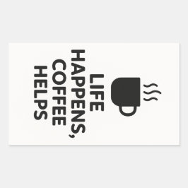 Het leven gebeurt, koffie helpt sticker