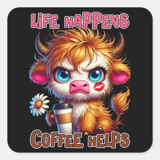 Het Leven Gebeurt, Koffie Helpt Vierkante Sticker (Voorkant)