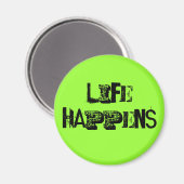 Het leven gebeurt magneet (Voorkant / Achterkant)