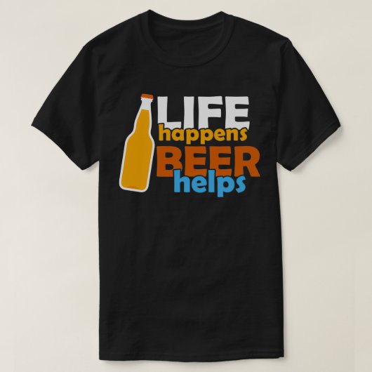Het leven gebeurt met bier t-shirt (Design voorkant)