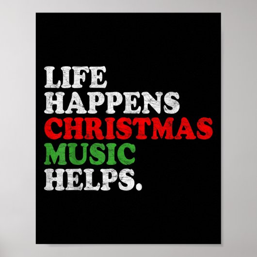 Het Leven Gebeurt Muziek Helpt Grappig Kerstmis Gr Poster (Voorkant)