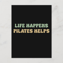 Het leven gebeurt pilates helpt | Motivatie traini Briefkaart