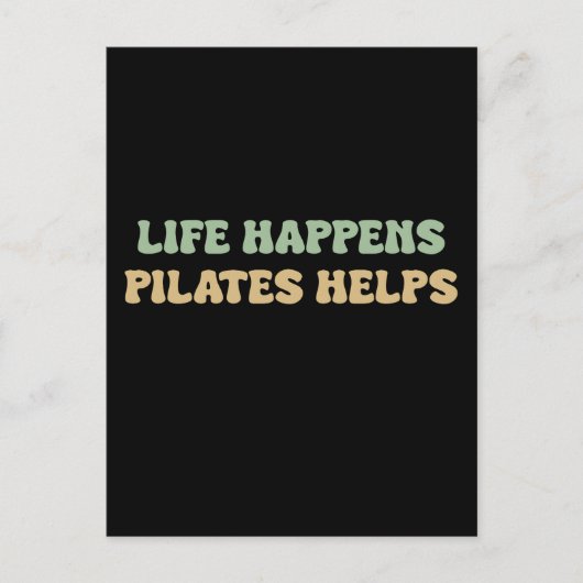 Het leven gebeurt pilates helpt | Motivatie traini Briefkaart (Voorkant)