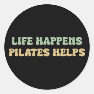Het leven gebeurt pilates helpt Motivatie traini Ronde Sticker