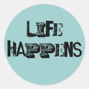 Het leven gebeurt ronde sticker