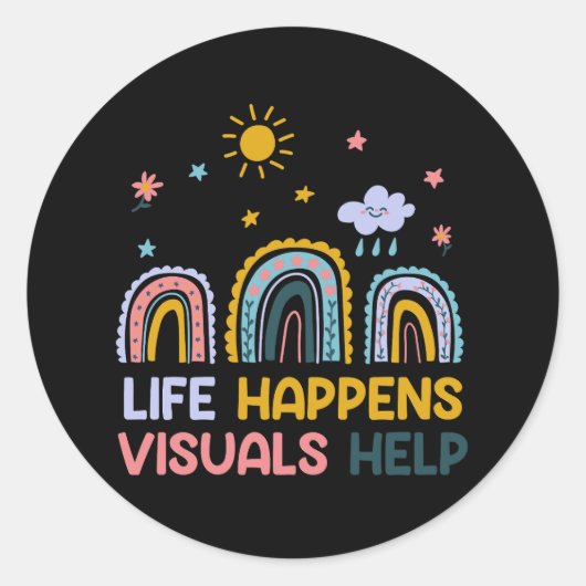 Het leven gebeurt Visuals helpen speciale onderwij Ronde Sticker (Voorkant)