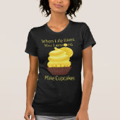Het leven geeft je citroenen, maak cupcakes t-shirt (Voorkant)