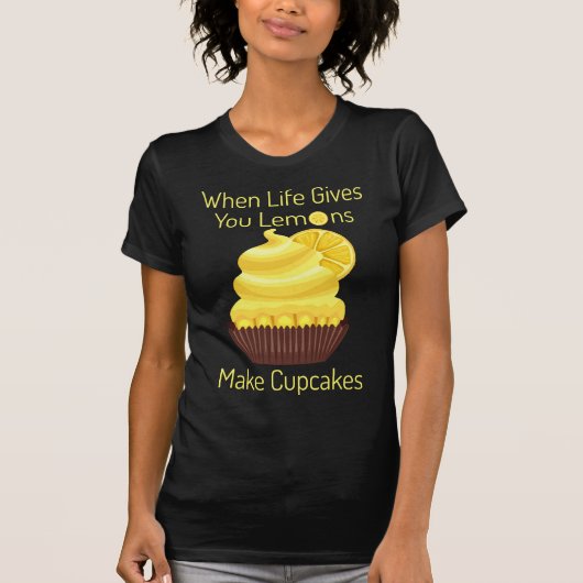 Het leven geeft je citroenen, maak cupcakes t-shirt (Voorkant)