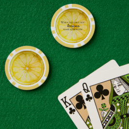Het leven geeft je citroenen poker chips