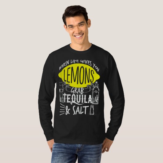 Het leven geeft je leemons Grab Tequila Salt Cinco T-shirt (Voorkant volledig)