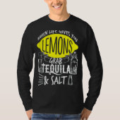 Het leven geeft je leemons Grab Tequila Salt Cinco T-shirt (Voorkant)
