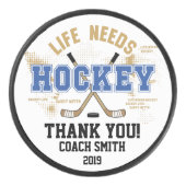 Het leven heeft behoefte aan Hockey Dank je wel Co Hockey Puck (Voorkant)