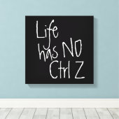 het leven heeft geen ctrl+z typografisch canvas afdruk (Insitu (Houten vloer))