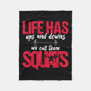 Het leven heeft ups en downs, we noemen ze squats fleece deken