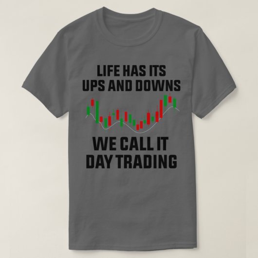 Het leven heeft zijn ups en downs die we de dageli t-shirt (Design voorkant)