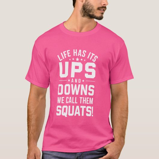 Het leven heeft zijn UPS en Downs die wij noemen h T-shirt (Voorkant)