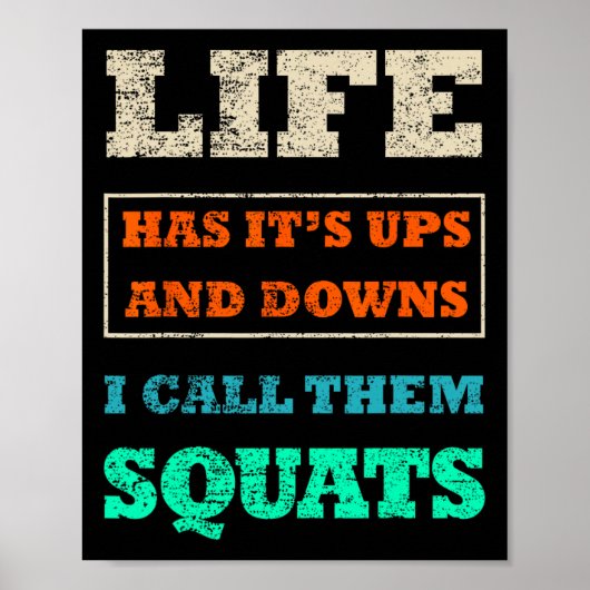 Het leven heeft zijn ups en downs, ik noem ze squa poster (Voorkant)