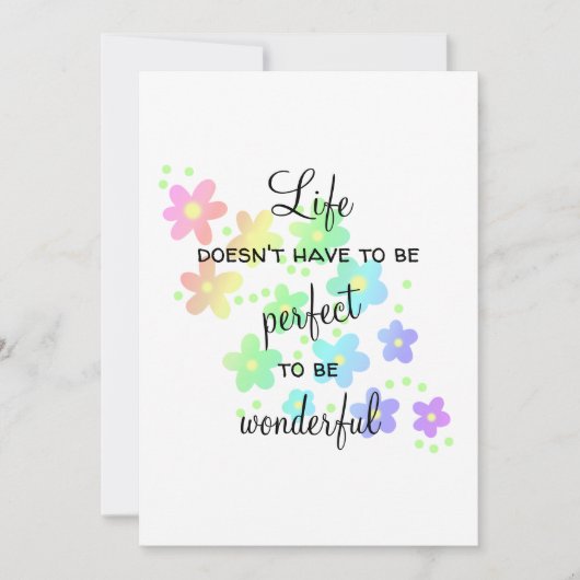 Het leven hoeft geen perfect Wenskaart te zijn (Voorkant)