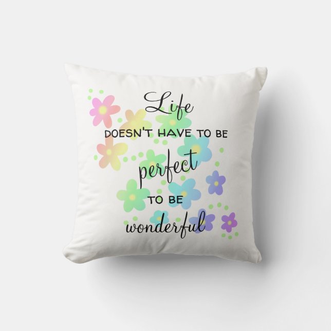 Het leven hoeft geen perfecte regenboog te zijn kussen (Voorkant)