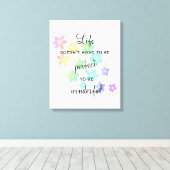 Het leven hoeft geen perfecte regenboogcanvas pri canvas afdruk (Insitu (Houten vloer))