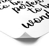 Het leven hoeft niet perfect te zijn om geweldig t poster (Hoek)