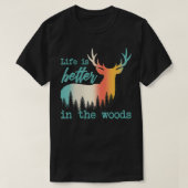 Het leven in de bossen is beter in het rendierbos t-shirt (Design voorkant)