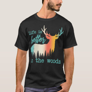 Het leven in de bossen is beter in het rendierbos t-shirt