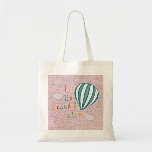 Het leven in een hete-luchtballon is een mooie rit tote bag (Voorkant)