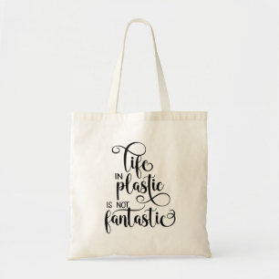 Het leven in plastic is geen Fantastische Funny Ca Tote Bag