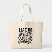 Het leven in plastic is niet fantastisch grote tote bag (Voorkant)