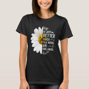 Het leven is alleen maar beter als ik bij mijn kol t-shirt