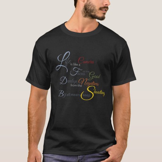Het leven is als een camera-alt t-shirt (Voorkant)