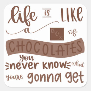 Het leven is als een doos chocoladesticker vierkante sticker