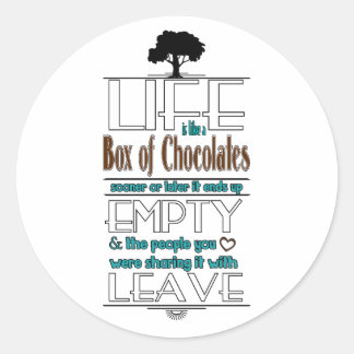 Het leven is als een doos van chocolade Quote Prin Ronde Sticker