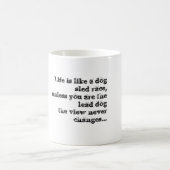 Het leven is als een hondenwedloop,                koffiemok (Center)