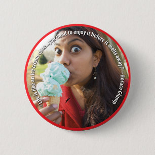 Het leven is als een Ice Cream Cone-Button Ronde Button 5,7 Cm