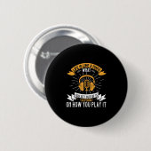 Het leven is als een piano ronde button 5,7 cm (Voorkant /achterkant)