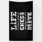 het leven is als een schaakspel dat met elk van de spandoek (Verticaal)