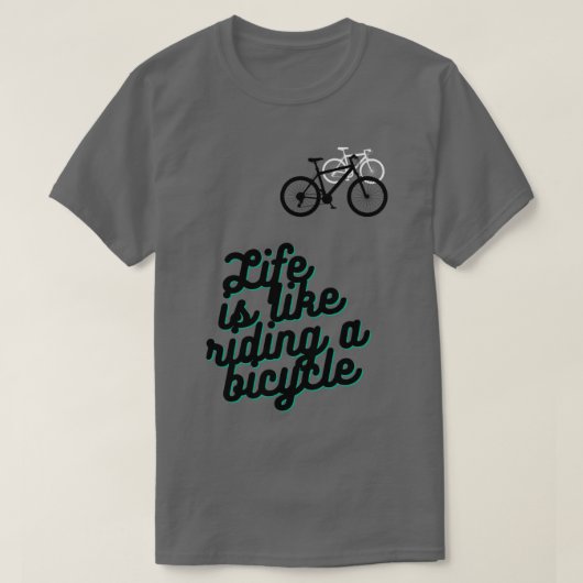 Het leven is als fietsen (7) t-shirt (Design voorkant)