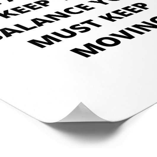 Het leven is als fietsen. Om uw Poster (Hoek)